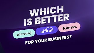 Best Buy Now Pay Later BNPL Solutions for your Business  Affirm Afterpay and Klarna [upl. by The221]