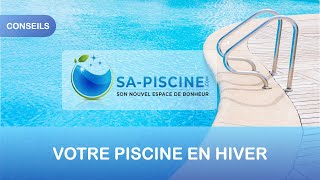 Votre piscine en hiver ce nest pas le moment de loublier [upl. by Athelstan]