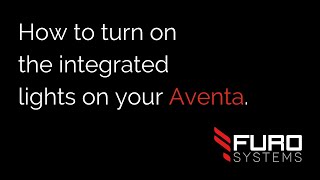 FuroSystems  How to Turn ON the Integrated Lights on your Aventa [upl. by Aicissej323]