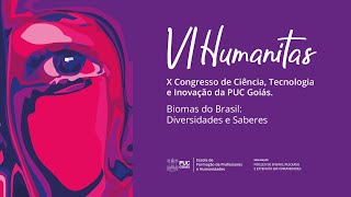 CONFERÊNCIA DE ABERTURA DO VI HUMANITAS –BIOMAS DO BRASIL DIVERSIDADE E SABERES DIA 1010 ÀS 19H [upl. by Oisor276]