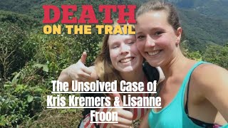 DEATH ON THE TRAIL What Happened Kris Kremers amp Lisanne Froon Radio Espial EP27 [upl. by Ajtak]