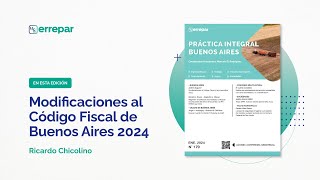 Modificaciones al Código Fiscal de Buenos Aires 2024 [upl. by Gladdie]