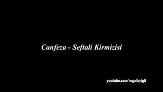 Canfeza  Şeftali Kırmızısı Sözleriyle [upl. by Oinesra]