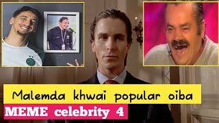 Malemgi khwai popular oiba Meme Celebrity 4Tk facts [upl. by Nassah]