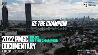 2022 PMGC Documentary Ep02  BE THE CHAMPION [upl. by Petes286]