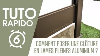 Tuto Rapido  Comment poser une clôture en lames aluminium Axel [upl. by Lahsram]