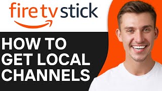 HOW TO GET LOCAL CHANNELS ON FIRESTICK 2024 [upl. by Ynohtn83]