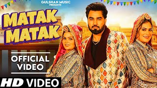 Matak Matak Official Video Armaan Malik  Kritika ampPayal Malik  New Haryanvi Songs Haryanavi 2024 [upl. by Anson]