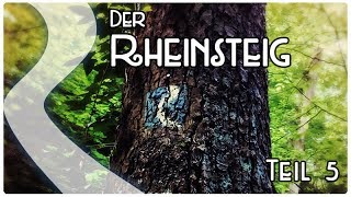 Rheinsteig ✪ Teil 5 von 13 ✪ Thru Hike 2017 ✪ Die Suche nach dem Rheingold [upl. by Maude271]