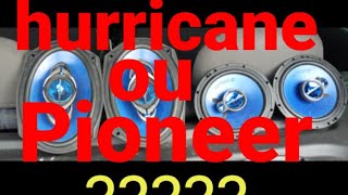 Alto falantes hurricane ou pioneer Me surpreendi galera [upl. by Greenburg]