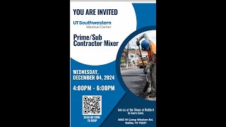 UT Southwestern Medical Center  PrimeSub Contractor Mixer On 120424 [upl. by Aynas912]