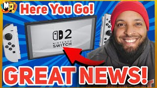 Nintendo Switch 2 Great News Just Dropped Lets Go [upl. by Prendergast869]