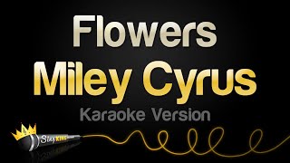 Miley Cyrus  Flowers Karaoke Version [upl. by Maier]