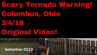 Scary Tornado Sirens Going Off In Columbus Ohio  03042018 ORIGINAL FULL VIDEO [upl. by Adolf]