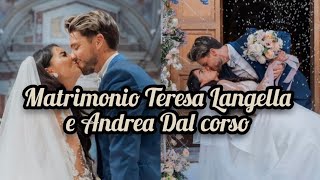 MATRIMONIO Teresa Langella e Andrea dal corso❤️🥰 [upl. by Harold]