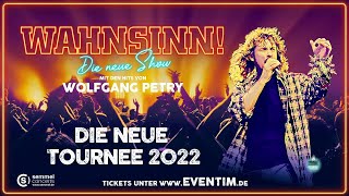 Wahnsinn  Die neue Show mit den Hits von Wolfgang Petry Tour 2022  Tourtrailer [upl. by Asilaj]