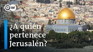 ¿A quién pertenece Jerusalén  DW Documental [upl. by Ninahs625]