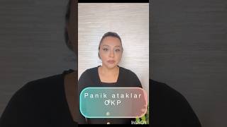 Panik atakOKPpanikataklarokptəşvişqorxupanikapsixologiyapsixoloqpsixoterapiyavalideynusaq [upl. by Enelram465]