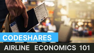 What is an Airline Codeshare  Airline Economics 101 [upl. by Ahsiya]