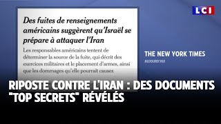 Riposte contre lIran  des documents quottop secretsquot révélés [upl. by Rudman]