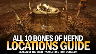 All 10 Bones of Hefnd Location Guide  All Warlords Ruin Dungeon Collectibles Guide Destiny 2 [upl. by Annij309]