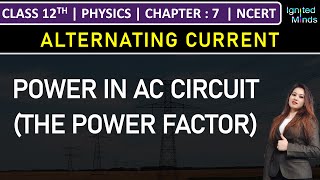 Class 12th Physics  Power in AC Circuit The Power Factor  Example 77 to 79  Chapter 7 [upl. by Nahoj]