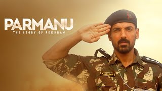 Parmanu The Story of Pokhran Full Movie facts with great story  Diana Penty  John Abraham  Boman [upl. by Gabriellia]