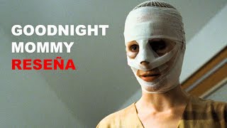 GOODNIGHT MOMMY Reseña  HORROREM [upl. by Yreffeg177]