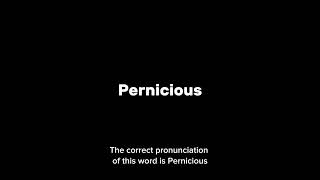 How to pronounce pernicious pronunciationmatters communicationskills [upl. by Mather]