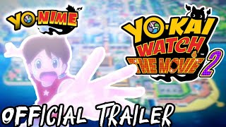 Yokai Watch The Movie 2 FanDub  OFFICIAL TRAILER [upl. by Elockin]