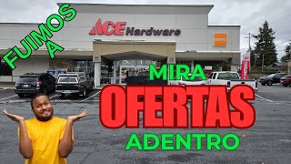 FUIMOS A ACE HARDWARE MIRA OFERTAS ADENTRO [upl. by Usanis945]