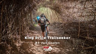 King Price Trailseeker 3 Van Gaalen 2023  Highlights [upl. by Barnaba]