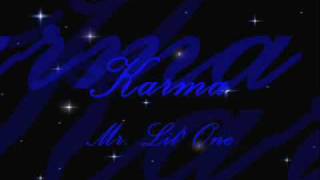 Karma  Mr Lil One [upl. by Zerdna]