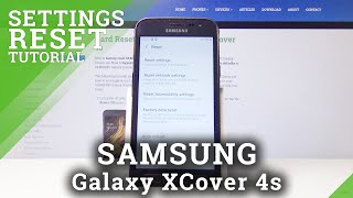 How to Reset Settings in SAMSUNG Galaxy Xcover 4s – Default Configuration [upl. by Vidda368]