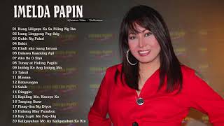 Imelda Papin Love songs Nonstop Best Songs Imelda Papin of all time [upl. by Hyacinthie]