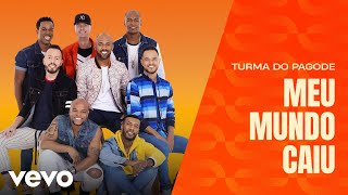 Turma do Pagode  Meu Mundo Caiu Misturadin Ao Vivo Clipe Oficial [upl. by Arrekahs]