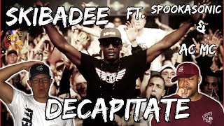 HELP US SUPPORT AND REMEMBER SKIBADEE  Skibadee AC MC amp Spookasonic  Decapitate Reaction [upl. by Fleeman]