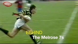 BEHIND THE MELROSE SEVENS  TV DOCUMENTARY  THE STORY OF THE 2022 TOURNAMENT [upl. by Dielu]