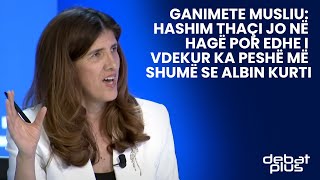 Ganimete Musliu Hashim Thaçi jo në Hagë por edhe i vdekur ka peshë më shumë se Albin Kurti [upl. by Wunder]