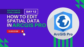 How to Edit Spatial Data in ArcGIS Pro [upl. by Atirat]