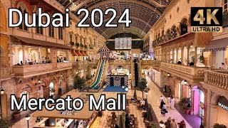 Dubai 4K Mercato Shopping Mall Walking Tour 2024 🇦🇪 [upl. by Hgielanna]