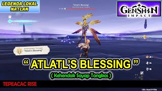 Genshin Impact  Legenda Lokal Natlan 50  Atlatls Blessing [upl. by Agiaf856]