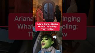 Ariana Grande Singing What Is This Feeling Then vs Now [upl. by Mirabel]