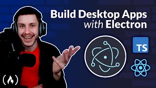 Electron Course  Code Desktop Applications inc React and Typescript [upl. by Kcirb]