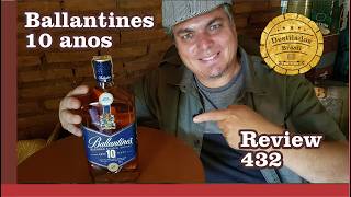 Ballantines 10 anos  Whisky  Review 432 [upl. by Aifas]