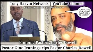 Pastor Gino Jennings rips Charles Dowell  One wife or more  Regular Convo with Tony Harvin 37 [upl. by Frederique]