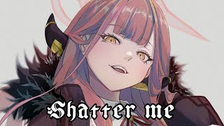 Nightcore Shatter Me [upl. by Sanchez]