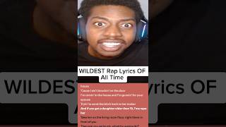 WILDEST Rap Lyric of All Time [upl. by Shaina152]