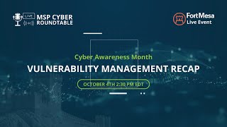 Cyber Awareness Month Vulnerability Management Recap [upl. by Alexandr538]