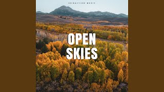 Open Skies [upl. by Ajiam]